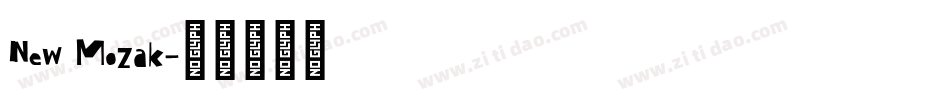 New Mozak字体转换